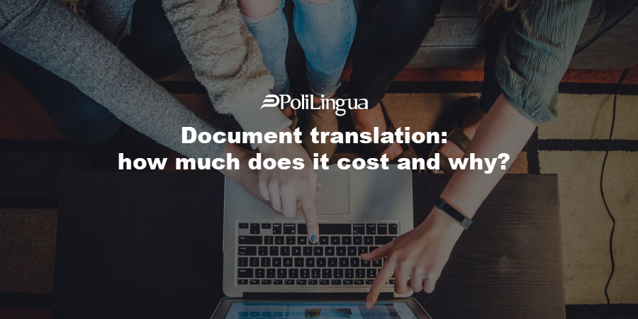 Document translation: how much does it cost and why?