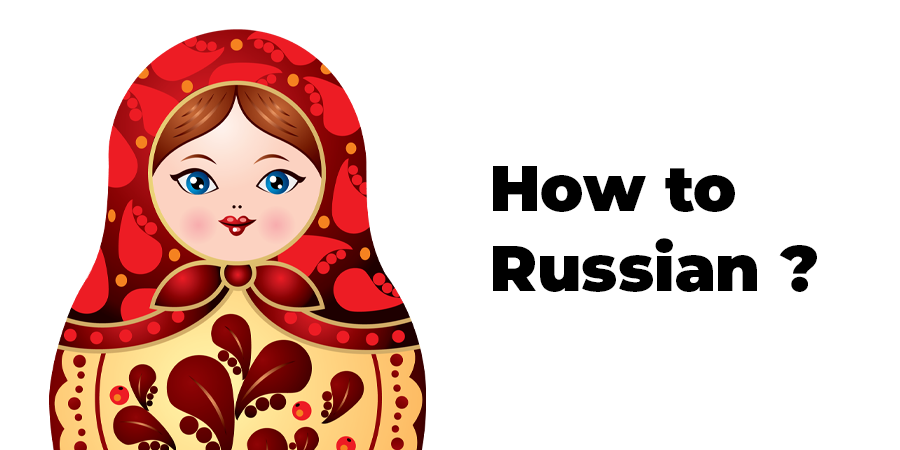 How to Russian ?