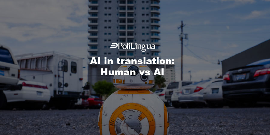 AI in translation: Human vs AI